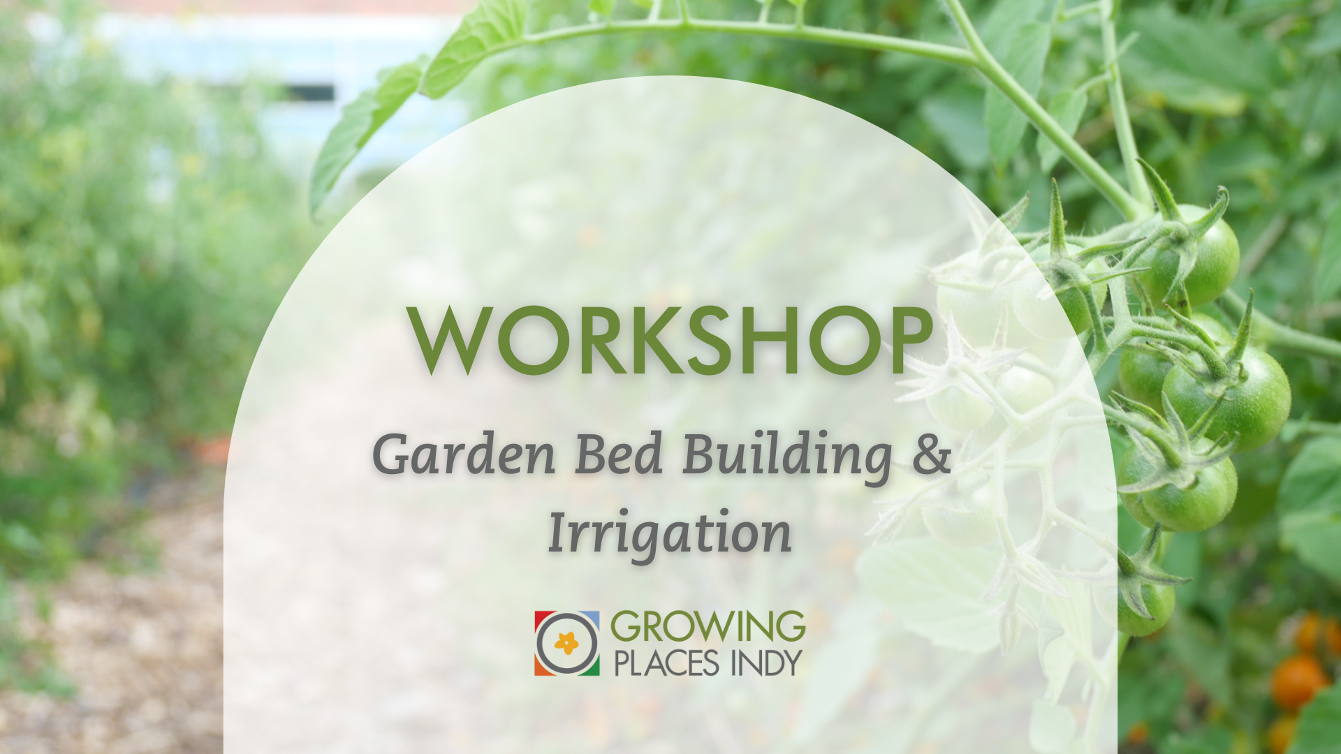 Workshop: Garden Bed Building & Irrigation